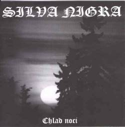 Silva Nigra : Chlad Noci